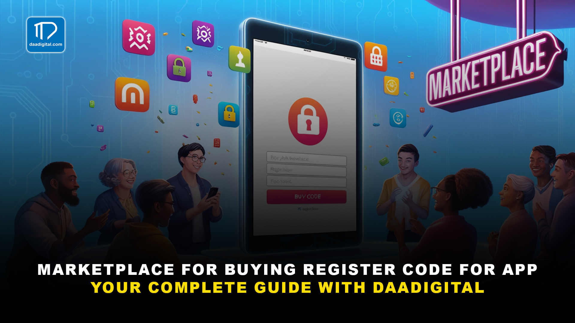 Marketplace for Buying Register Code for App: Your Complete Guide with DaaDigital